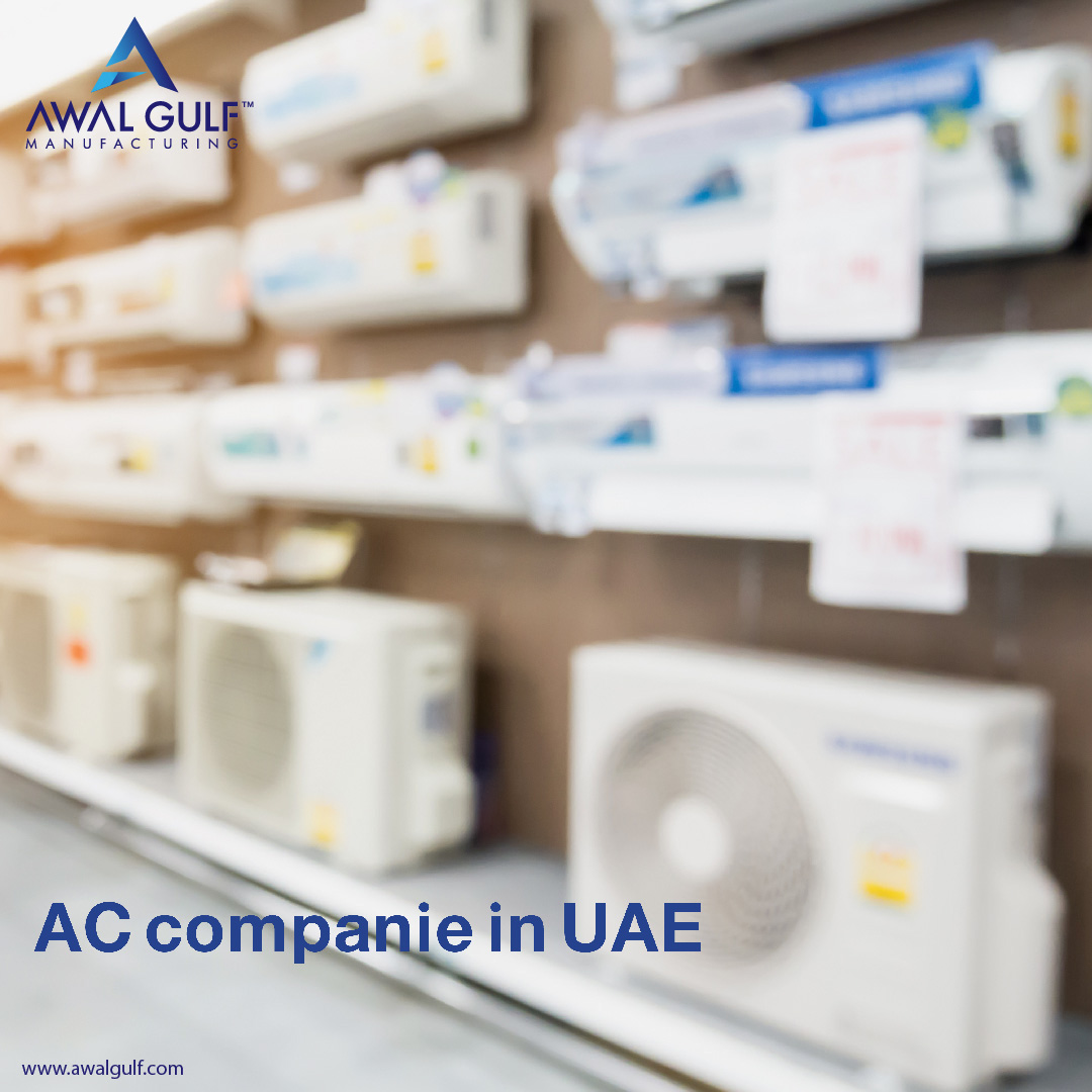 Get Your HVAC Systems from One of the Best AC Companies in UAE Awal